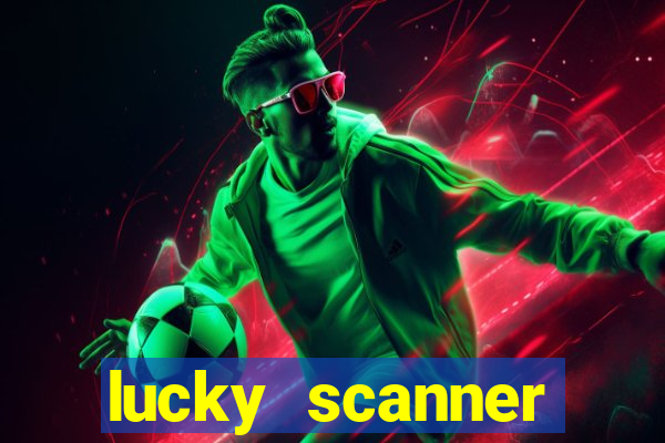 lucky scanner leitor da sorte