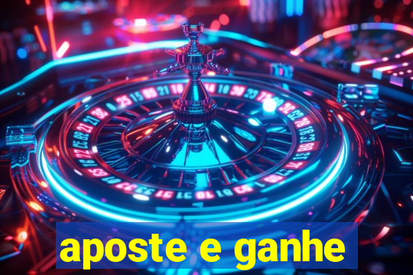 aposte e ganhe