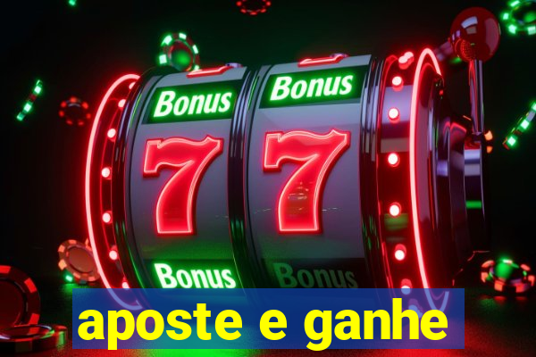 aposte e ganhe