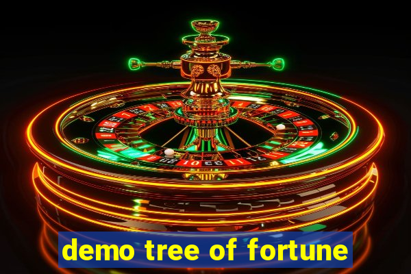 demo tree of fortune