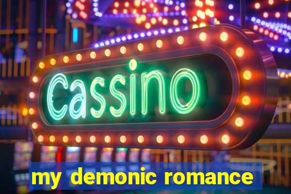 my demonic romance