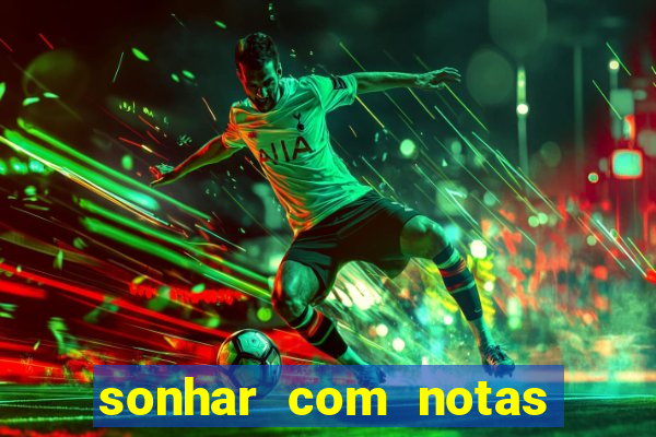 sonhar com notas de 50 reais jogo do bicho