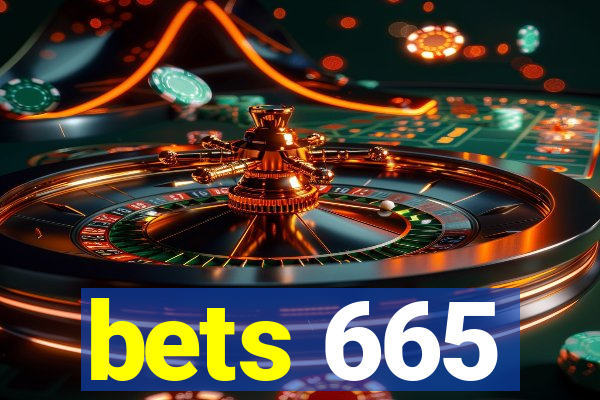 bets 665