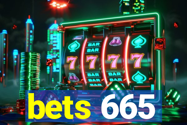 bets 665