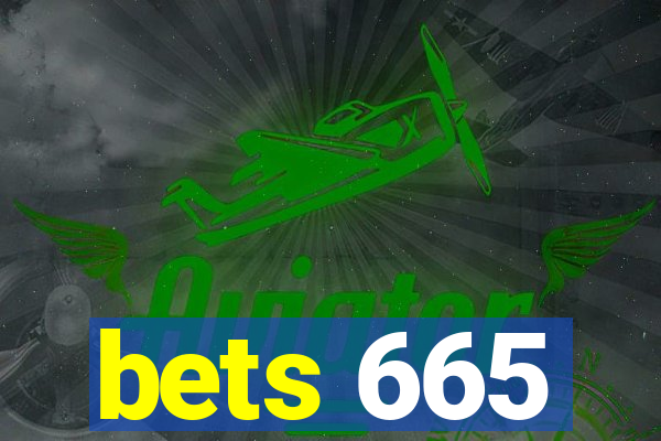 bets 665