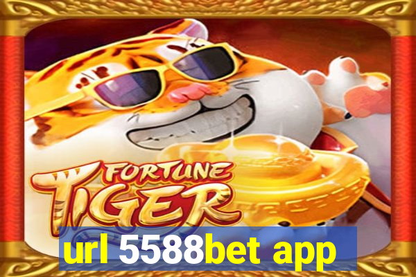 url 5588bet app