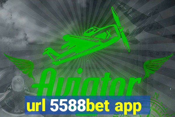 url 5588bet app