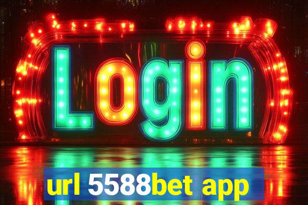 url 5588bet app