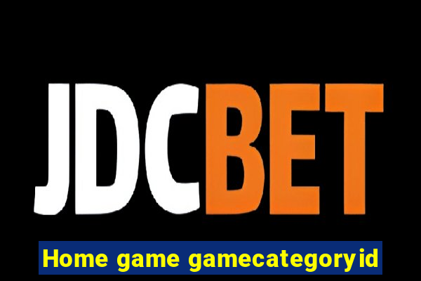 Home game gamecategoryid