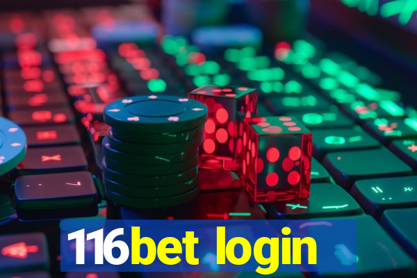 116bet login