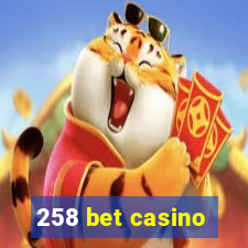 258 bet casino