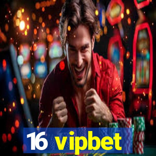 16 vipbet