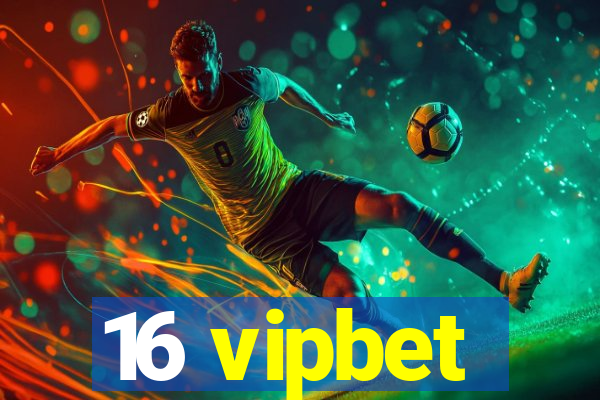 16 vipbet