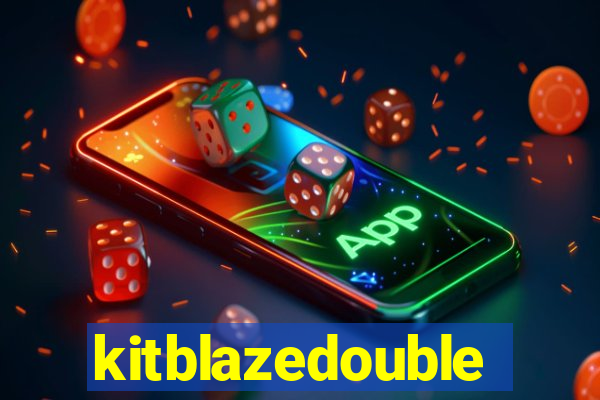 kitblazedouble