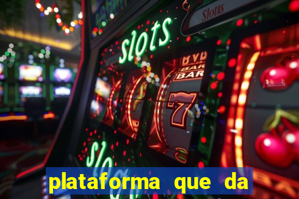 plataforma que da 100 de bonus