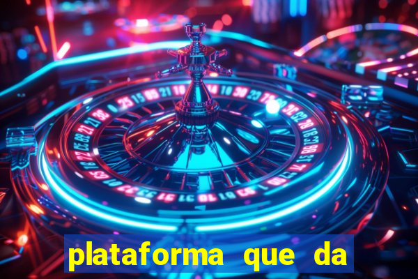 plataforma que da 100 de bonus