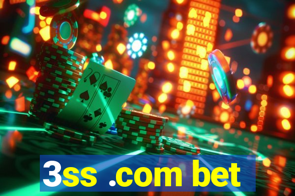 3ss .com bet