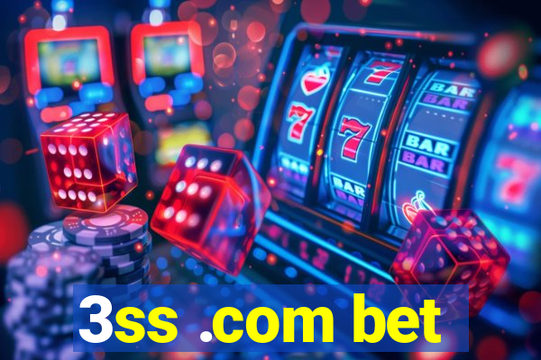 3ss .com bet