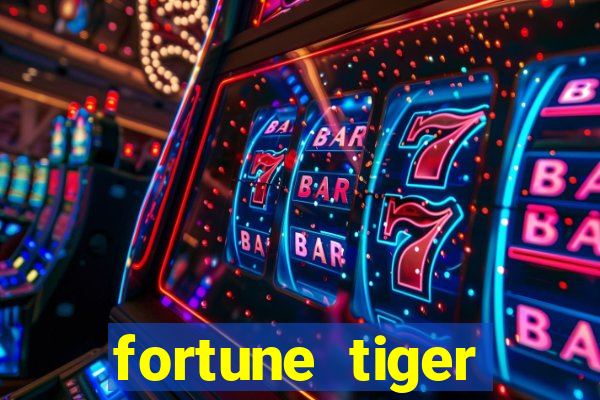 fortune tiger deposito 1 real