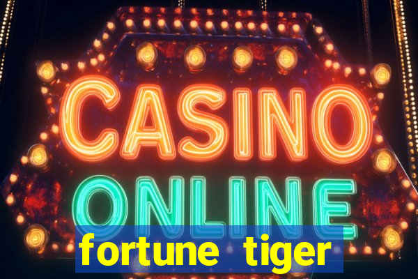 fortune tiger deposito 1 real