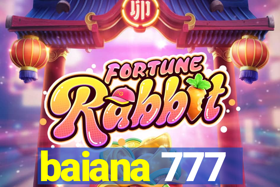 baiana 777