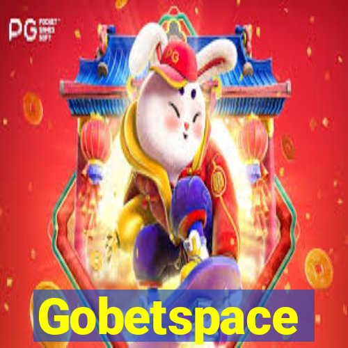 Gobetspace