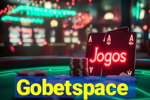 Gobetspace