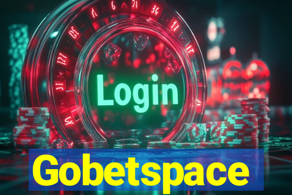 Gobetspace