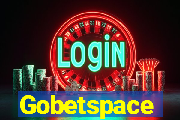 Gobetspace