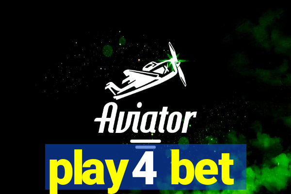 play4 bet