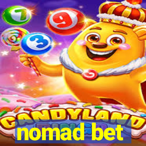 nomad bet