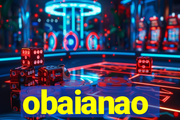 obaianao