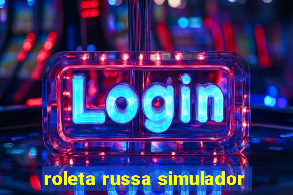 roleta russa simulador