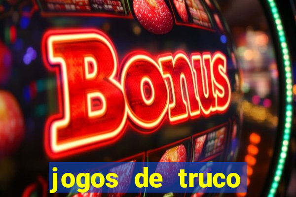 jogos de truco online grátis