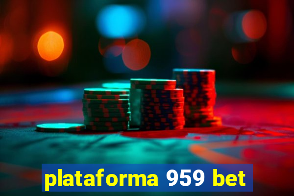 plataforma 959 bet