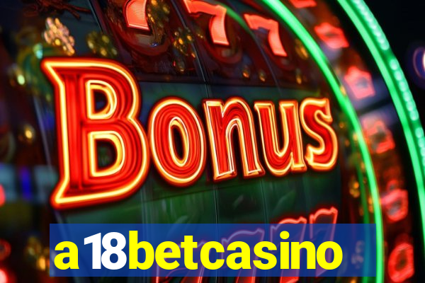 a18betcasino