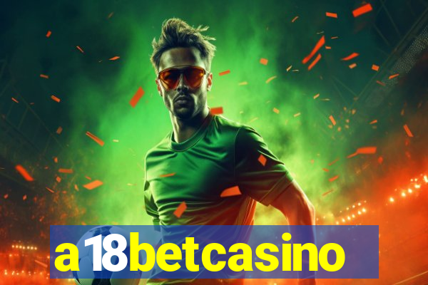 a18betcasino