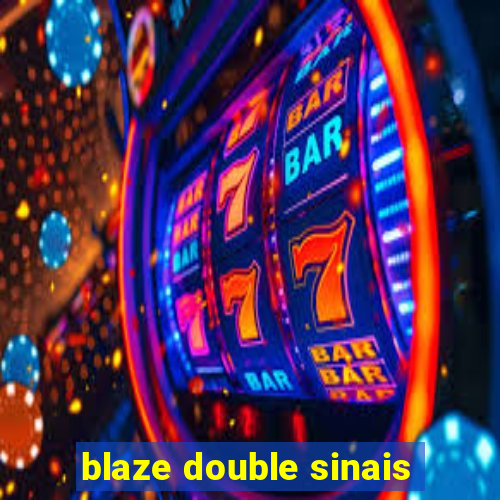 blaze double sinais