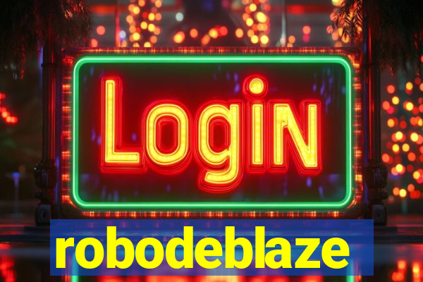 robodeblaze