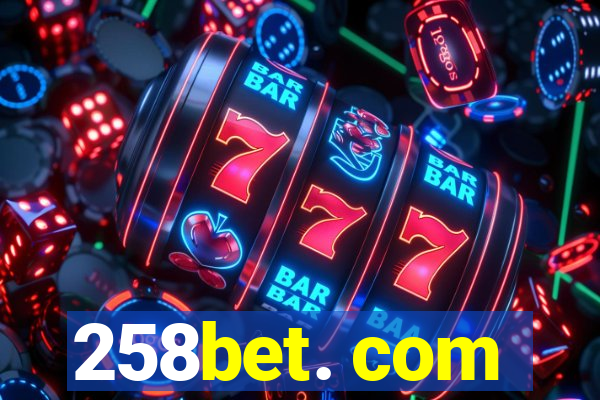 258bet. com