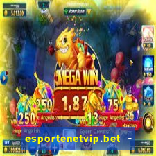 esportenetvip.bet - apostas online