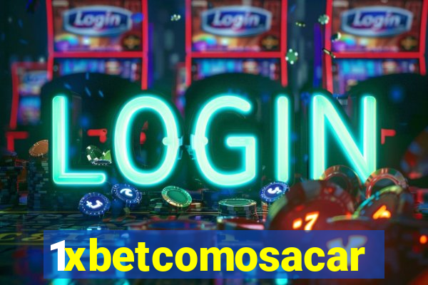 1xbetcomosacar