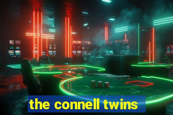 the connell twins