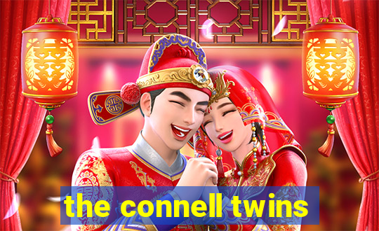 the connell twins