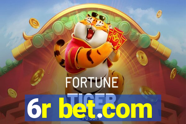 6r bet.com