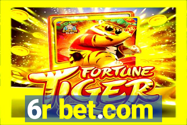 6r bet.com