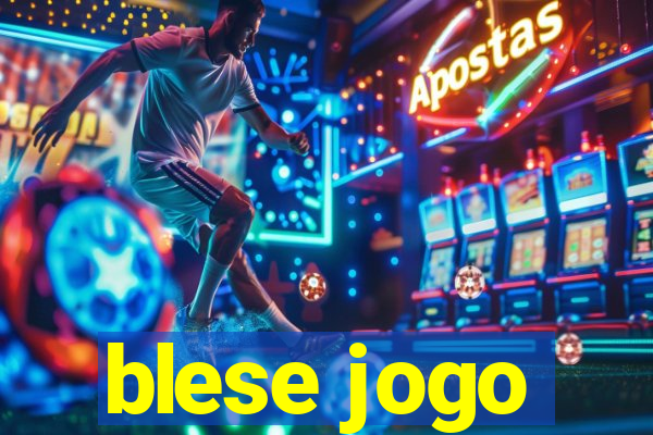 blese jogo