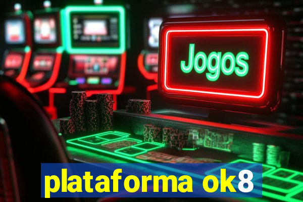 plataforma ok8