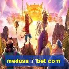 medusa 71bet com