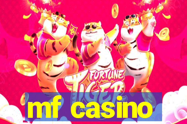 mf casino